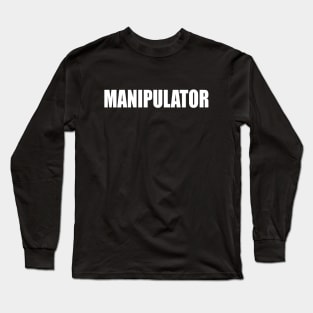 manipulator Long Sleeve T-Shirt